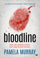 Bloodline: An Edge of Your Seat Crime Thriller