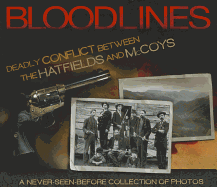 Bloodlines: Deadly Conflict Between the Hatfields and McCoys