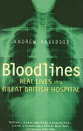 Bloodlines: Real Lives in a Great British Hospital
