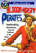 Bloodthirsty Pirates, Wise Guides