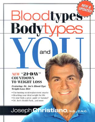 Bloodtypes Bodytypes and You - Christiano, Joseph, ND, Cnc