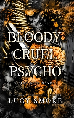 Bloody Cruel Psycho - Smoke, Lucy