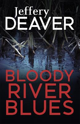 Bloody River Blues - Deaver, Jeffery