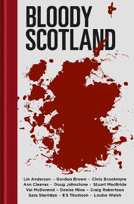 Bloody Scotland - Anderson, Lin, and Brookmyre, Chris, and Brown, Gordon