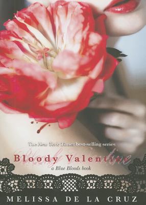 Bloody Valentine - de la Cruz, Melissa, and Johnston, Michael (Illustrator)