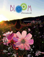 Bloom Forward: A Journal to Renew Your Mind One Day at a Time