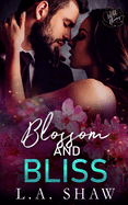 Blossom & Bliss: Wild Blooms Series, Book 3