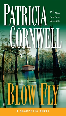 Blow Fly: Scarpetta (Book 12) - Cornwell, Patricia