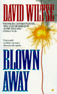 Blown Away - Wiltse, David