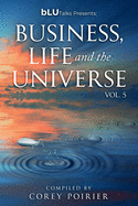 Blu Talks-Business, Life and the Universe-Vol 5 (Blu Talks-Business, Life and the Universe-Vol 1)