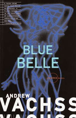 Blue Belle - Vachss, Andrew