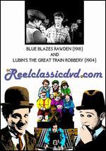 Blue Blazes Rawden with Lubin's the Great Train Robbery