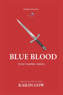 Blue Blood (PULSE, Book 4)