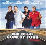 Blue Collar Comedy Tour: The Movie