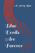 Blue Devils Are Forever