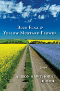 Blue Flax & Yellow Mustard Flower: Poems