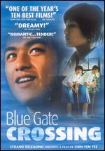 Blue Gate Crossing - Yee Chih-yen