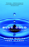 Blue Gold: The Battle Against Corporate Theft of World's Water