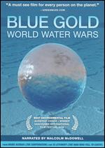 Blue Gold: World Water Wars - Sam Bozzo