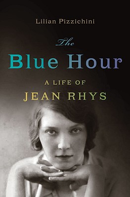 Blue Hour: A Life of Jean Rhys - Pizzichini, Lilian