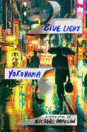 Blue Light Yokohama: A Crime Novel