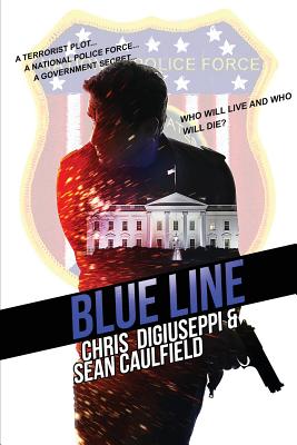 Blue Line - Digiuseppi, Chris, and Caulfield, Sean