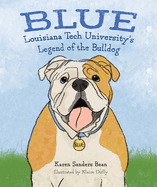 Blue: Louisiana Tech University's Legend of the Bulldog