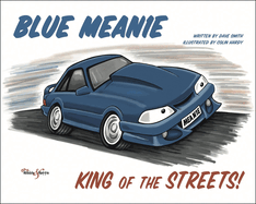 Blue Mean1e: King of the Streets!