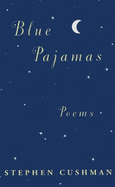Blue Pajamas: Poems