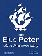 Blue Peter 50th Anniversary: The story of television's longest-running children's programme