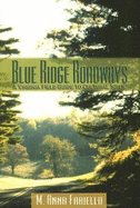 Blue Ridge Roadways: A Virginia Field Guide to Cultural Sites