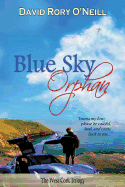 Blue Sky Orphan.: The West Cork Trilogy