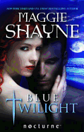 Blue Twilight - Shayne, Maggie