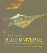 Blue Universe: Architectural Projects by COOP Himmelb(l)Au