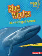 Blue Whales: Nature's Biggest Mammal