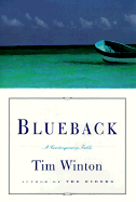 Blueback: A Contemporary Fable - Winton, Tim