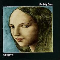 Blueberrie - The Holy Cows