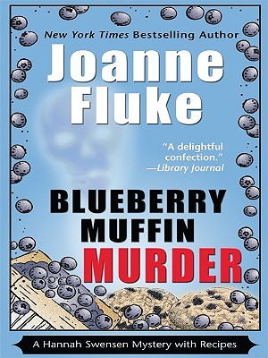 Blueberry Muffin Murder - Fluke, Joanne