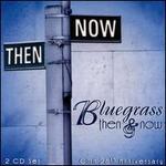 Bluegrass Then and Now 25th Anniversary - Various Artists