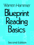 Blueprint Reading Basics - Hammer, Warren