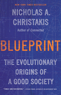 Blueprint: The Evolutionary Origins of a Good Society