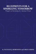 Blueprints for a Sparkling Tomorrow: Thoughts on Reclaiming the American Dream