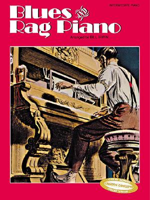 Blues and Rag Piano - Irwin, Bill