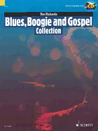 Blues, Boogie and Gospel Collection: 15 Pieces for Solo Piano