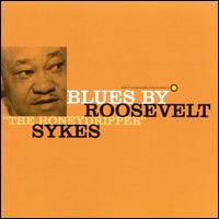 Blues by Roosevelt "The Honey-Dripper" Sykes - Roosevelt Sykes