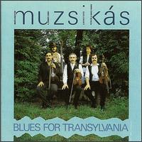 Blues for Transylvania - Muzsikas