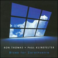 Blues for Zarathustra - Ron Thomas/Paul Klinefelter