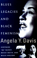 Blues Legacies & Black Feminism