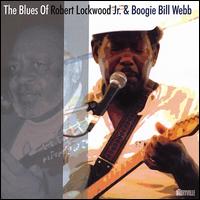 Blues of Robert Lockwood Jr. & Boogie Bill Webb - Robert Lockwood Jr./Boogie Bill Webb