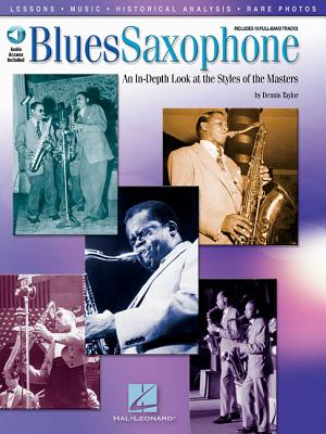 Blues Saxophone - An In-Depth Look at the Styles of the Masters Book/Online Audio - Taylor, Dennis